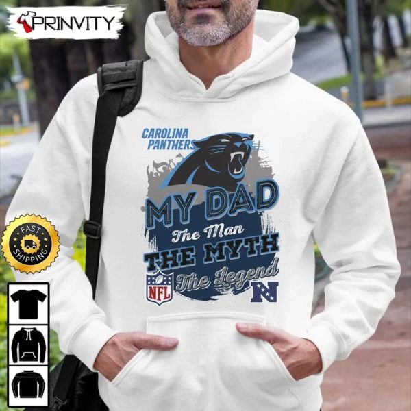 Carolina Panthers NFL My Dad The Man The Myth The Legend T-Shirt, National Football League, Best Christmas Gifts For Fans, Unisex Hoodie, Sweatshirt, Long Sleeve – Prinvity