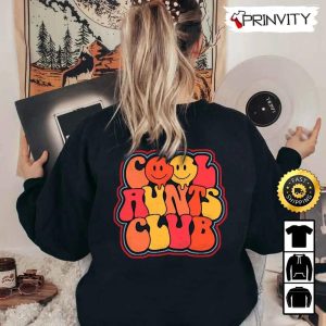 Cool Aunts Club Sweatshirt Best Aunt Ever Gifts For Aunt Unisex Hoodie T Shirt Long Sleeve Tank Top Prinvity 3