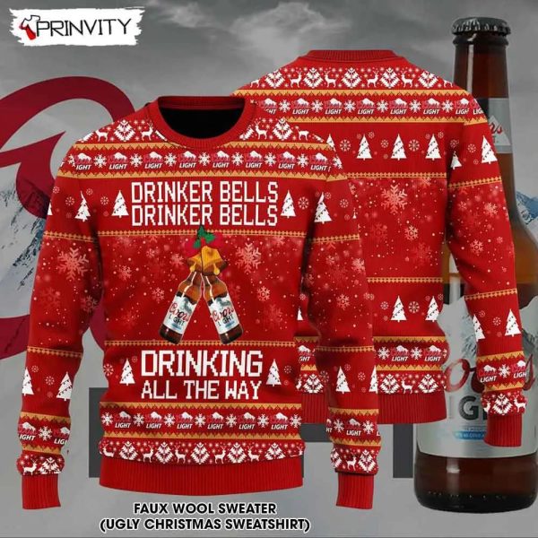 Coors Light Drinker Bells Drinking All The Way Ugly Christmas Sweater, Faux Wool Sweater, International Beer Day, Gifts For Beer Lovers, Best Christmas Gifts