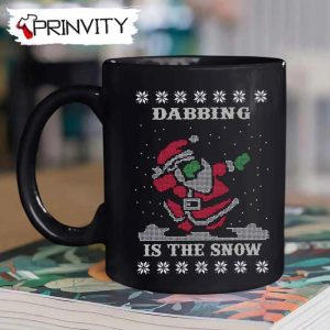 Dabbing Is The Snow Santa Mug Best Christmas Gifts For 2022 Merry Christmas Happy Holidays Prinvity HDCom0107 1