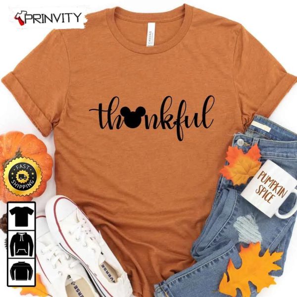 Disney Thanksgiving Fall Family Cute Fall T-Shirt, Best Thanksgiving Gifts For 2022, Autumn Happy Thankful, Unisex Hoodie, Sweatshirt, Long Sleeve – Prinvity