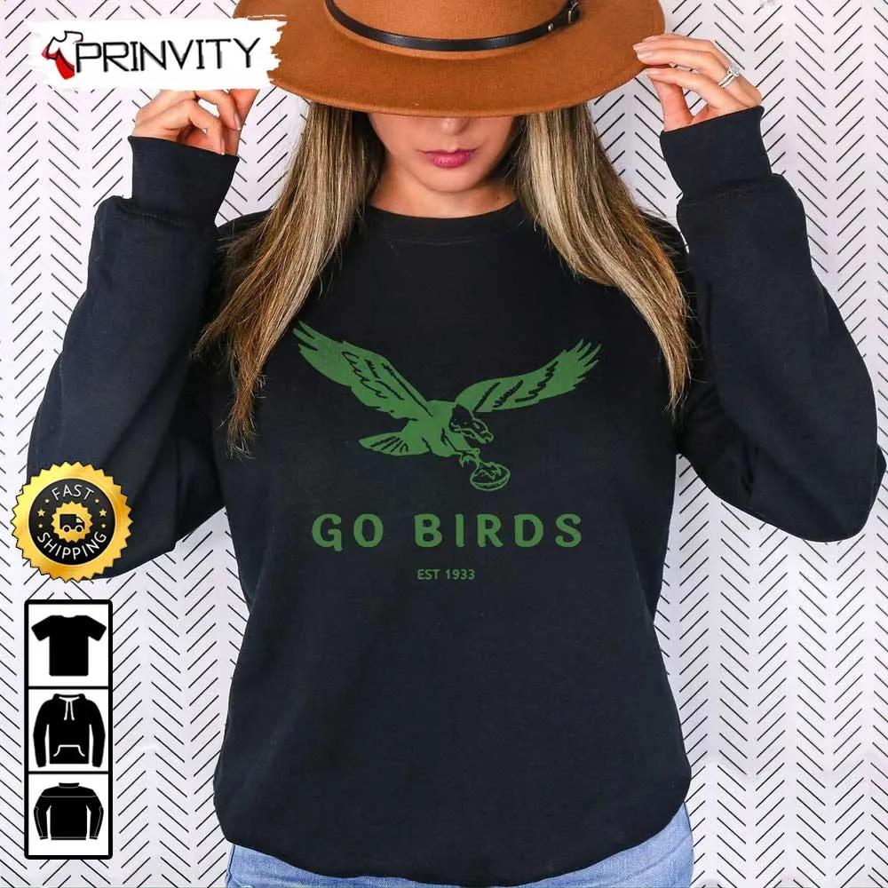 Go Birds Est 1933 T-Shirt, Eagles NFL, Philadelphia Eagles Football National Football League, Philly Football, Unisex Hoodie, Sweatshirt, Long Sleeve - Prinvity