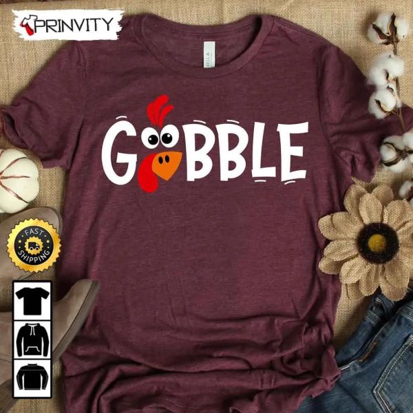 Gobble Thanksgiving T-Shirt, Thanksgiving Day, Best Thanksgiving Gifts 2022, Autumn Happy Thankful, Unisex Hoodie, Sweatshirt, Long Sleeve – Prinvity