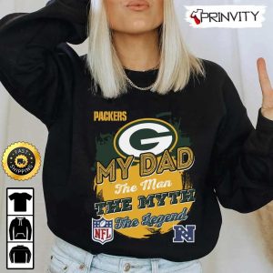 Green Bay Packers NFL My Dad The Man The Myth The Legend T Shirt National Football League Best Christmas Gifts For Fans Unisex Hoodie Sweatshirt Long Sleeve Prinvity 2