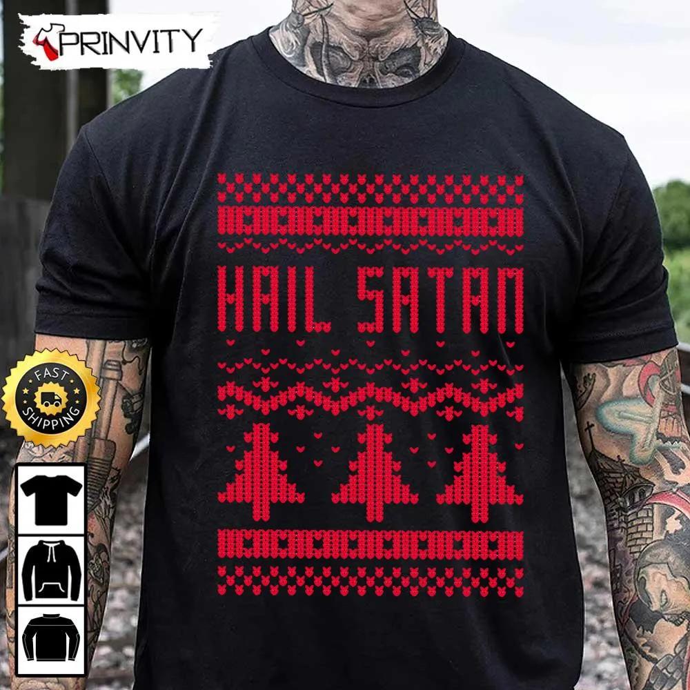 Hail Satan Ugly Sweatshirt, Best Christmas Gifts 2022, Merry Christmas, Happy Holidays, Unisex Hoodie, T-Shirt, Long Sleeve - Prinvity