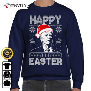 Happy Easter Joe Biden Christmas Ugly Sweater Happy Holidays Hilarious Political Santa Claus Crewneck Sweater Unisex Hoodie T Shirt Long Sleeve Tank Top Prinvity 2