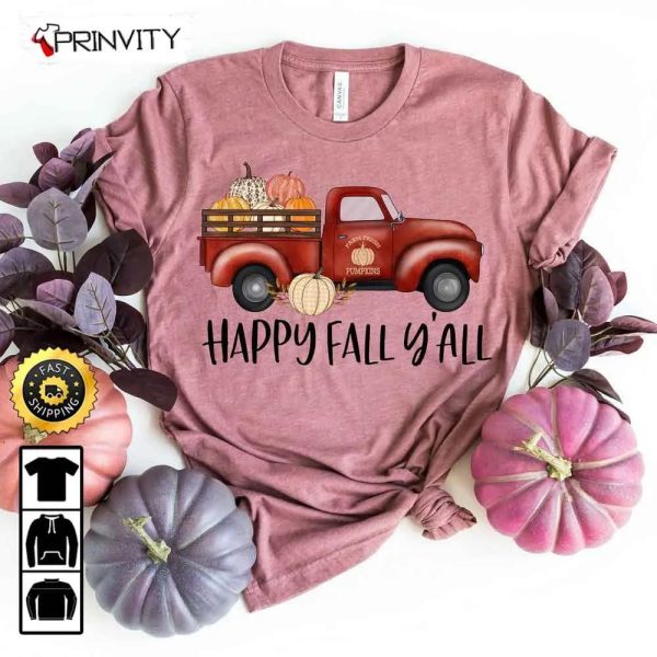 Happy Fall Y’All Thanksgiving Pumpkins T-Shirt, Mom Truck Hayrides, Best Thanksgiving Gifts 2022, Autumn Happy Thankful, Unisex Hoodie, , Long Sleeve – Prinvity