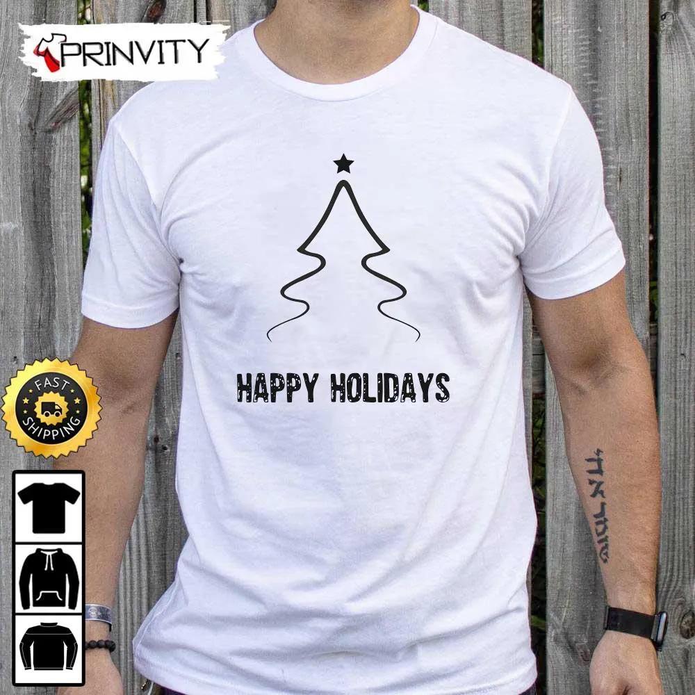 Happy Holidays Merry Christmas Tree Best Christmas Gift For Sweatshirt, Merry Christmas, Unisex Hoodie, T-Shirt, Long Sleeve - Prinvity