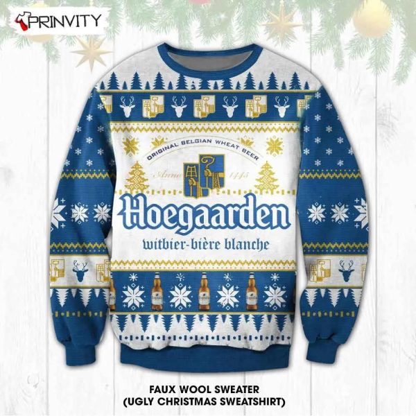 Hoegaarden Beer Ugly Christmas Sweater, Faux Wool Sweater, Gifts For Beer Lovers, International Beer Day, Best Christmas Gifts For 2022 – Prinvity