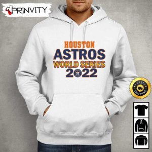 Houston Astros 2022 World Series Champions T Shirt Major League Baseball Gifts For Fans Baseball MLB Unisex Hoodie Sweatshirt Long Sleeve Prinvity 3