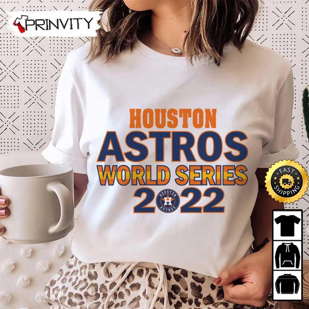 Houston Astros 2022 World Series Champions T-Shirt, Major League Baseball, Gifts For Fans Baseball Mlb, Unisex Hoodie, Sweatshirt, Long Sleeve - Prinvity