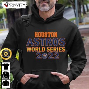 Houston Astros 2022 World Series Champions T Shirt Major League Baseball Gifts For Fans Baseball MLB Unisex Hoodie Sweatshirt Long Sleeve Prinvity 8