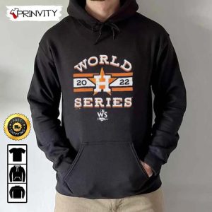 Houston Astros World Series 2022 Champions T Shirt Major League Baseball Gifts For Fans Baseball MLB Unisex Hoodie Sweatshirt Prinvity 1