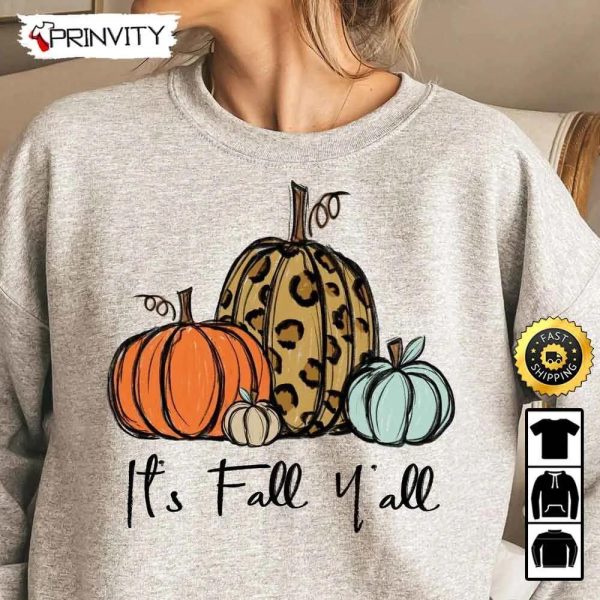 It’s Fall Yall Thanksgiving Pumpkins Sweatshirt, Mom Truck Hayrides, Best Thanksgiving Gifts 2022, Autumn Happy Thankful, Unisex Hoodie, T-Shirt, Long Sleeve – Prinvity