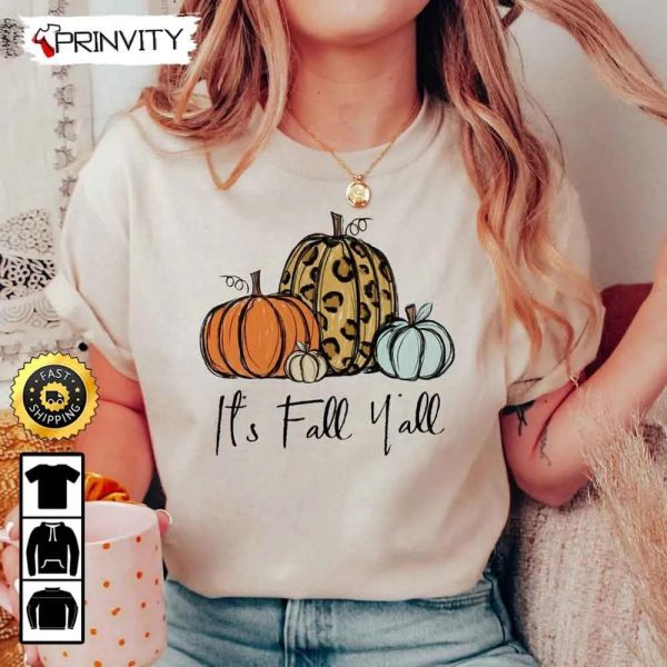It’s Fall Yall Thanksgiving Pumpkins Sweatshirt, Mom Truck Hayrides, Best Thanksgiving Gifts 2022, Autumn Happy Thankful, Unisex Hoodie, T-Shirt, Long Sleeve – Prinvity