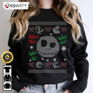Jack Skellington Nightmare What’s This Ugly Sweatshirt, Best Gifts For Jack Fans, Merry Christmas, Happy Holidays, Unisex Hoodie, T-Shirt, Long Sleeve – Prinvity