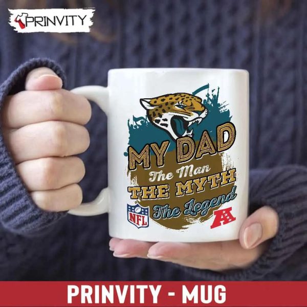 Jacksonville Jaguars NFL My Dad The Man The Myth The Legend Mug, Size 11oz & 15oz, National Football League, Best Christmas Gifts For Fans – Prinvity