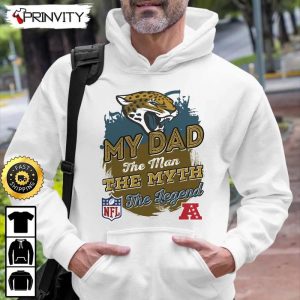 Jacksonville Jaguars NFL My Dad The Man The Myth The Legend T Shirt National Football League Best Christmas Gifts For Fans Unisex Hoodie Sweatshirt Long Sleeve Prinvity 3