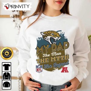 Jacksonville Jaguars NFL My Dad The Man The Myth The Legend T Shirt National Football League Best Christmas Gifts For Fans Unisex Hoodie Sweatshirt Long Sleeve Prinvity 5