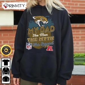 Jacksonville Jaguars NFL My Dad The Man The Myth The Legend T Shirt National Football League Best Christmas Gifts For Fans Unisex Hoodie Sweatshirt Long Sleeve Prinvity 6
