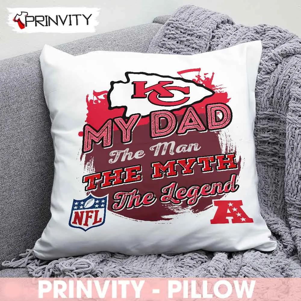 Kansas City Chiefs NFL My Dad The Man The Myth The Legend Pillow, National Football League, Best Christmas Gifts For Fans, Size 14''x14'', 16''x16'', 18''x18'', 20''x20' - Prinvity