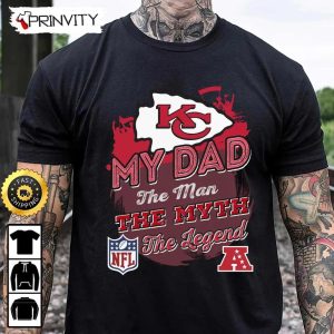 Kansas City Chiefs NFL My Dad The Man The Myth The Legend T Shirt National Football League Best Christmas Gifts For Fans Unisex Hoodie Sweatshirt Long Sleeve Prinvity 1