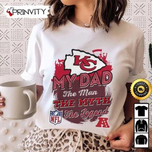 Kansas City Chiefs NFL My Dad The Man The Myth The Legend T Shirt National Football League Best Christmas Gifts For Fans Unisex Hoodie Sweatshirt Long Sleeve Prinvity 4