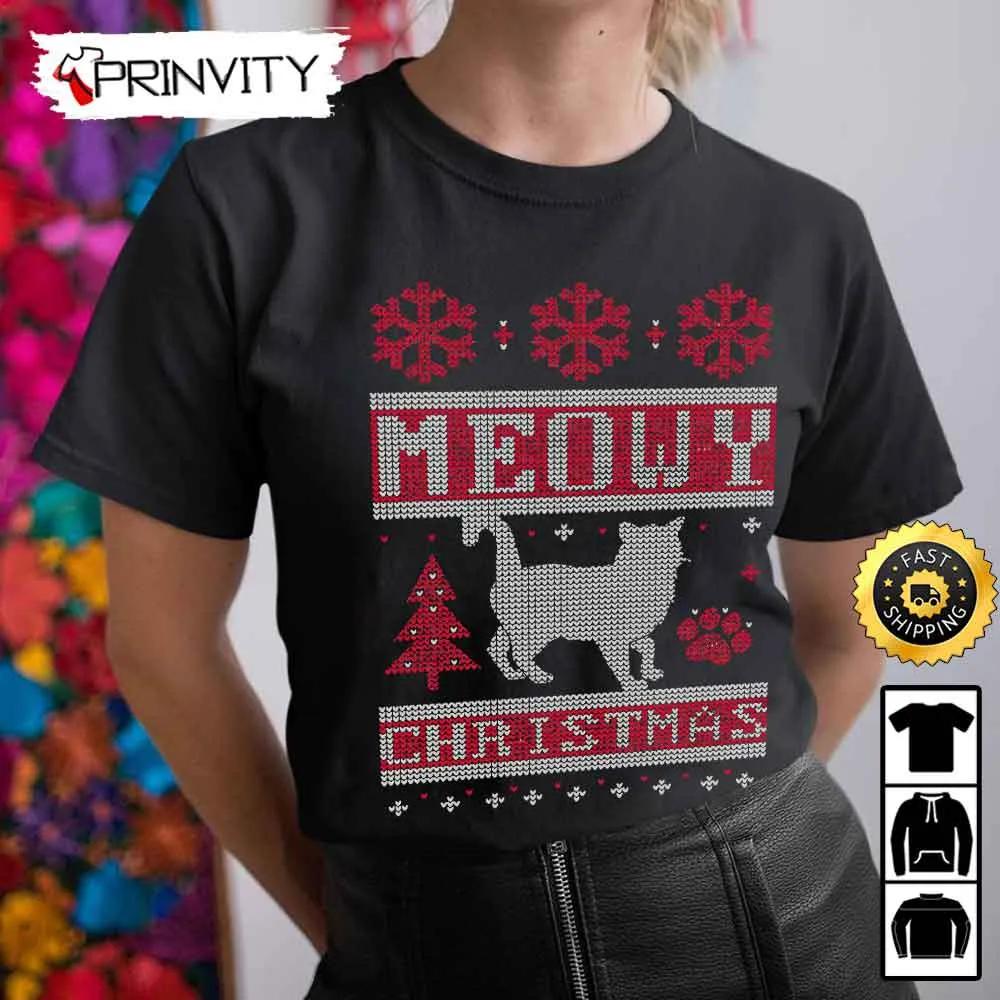Meowy Christmas Ugly Sweatshirt, Best Christmas Gifts For 2022, Merry Christmas, Happy Holidays, Unisex Hoodie, T-Shirt, Long Sleeve - Prinvity