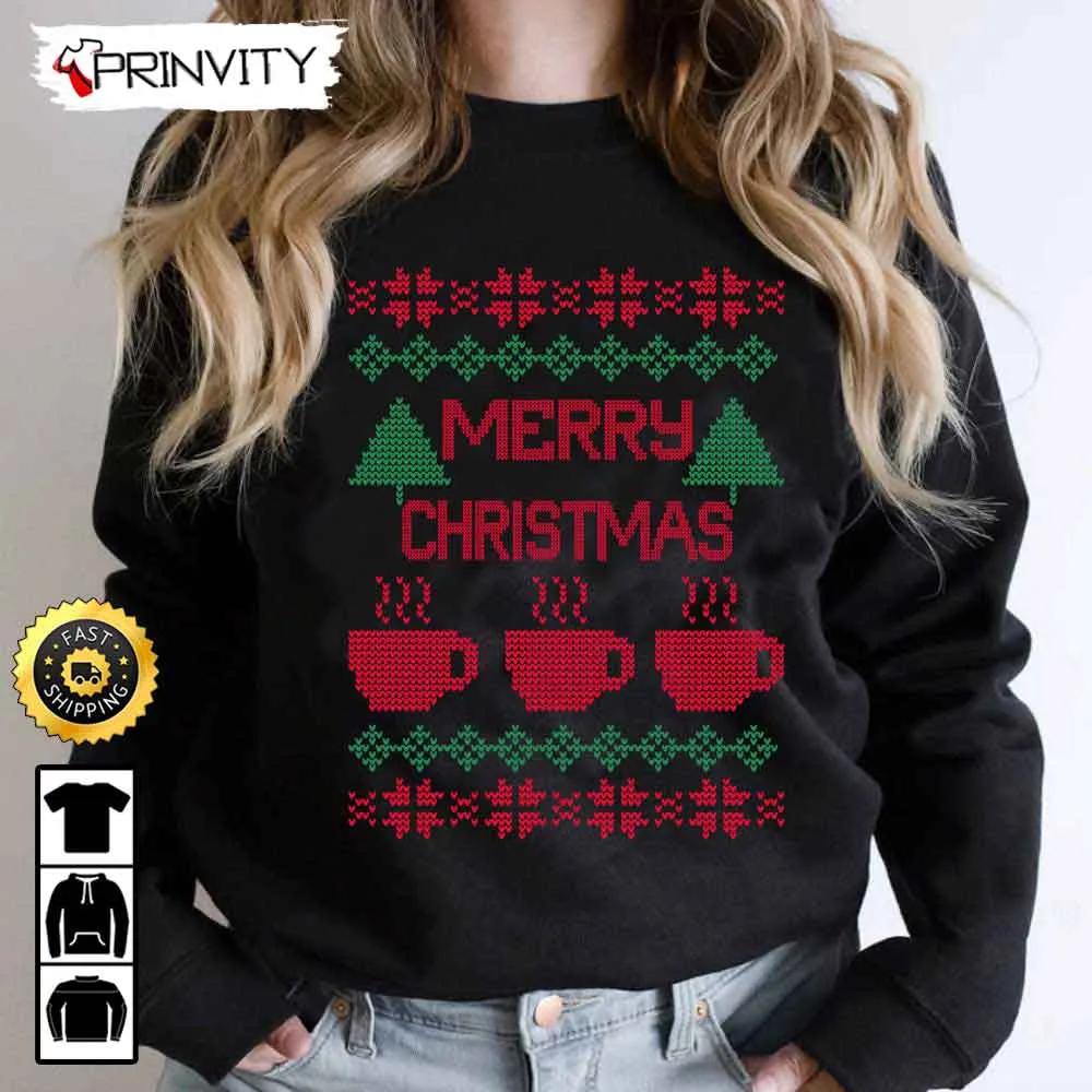 Merry Christmas Tee And Coffee Ugly Sweatshirt, Best Christmas Gifts For 2022, Merry Christmas, Happy Holidays, Unisex Hoodie, T-Shirt, Long Sleeve - Prinvity