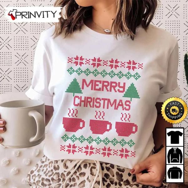 Merry Christmas Tee And Coffee Ugly Sweatshirt, Best Christmas Gifts For 2022, Merry Christmas, Happy Holidays, Unisex Hoodie, T-Shirt, Long Sleeve – Prinvity