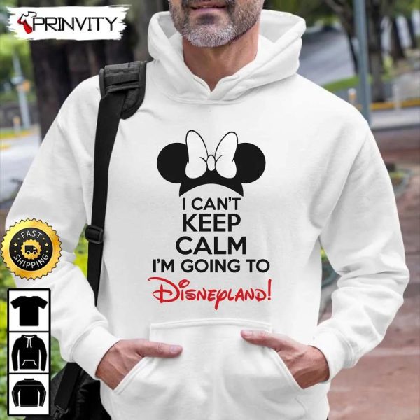 Minnie Mouse I Can’t Keep Calm Disneyland Sweatshirt, Best Christmas Gifts For Disney Lovers, Merry Disney Christmas, Unisex Hoodie, T-Shirt, Long Sleeve – Prinvity