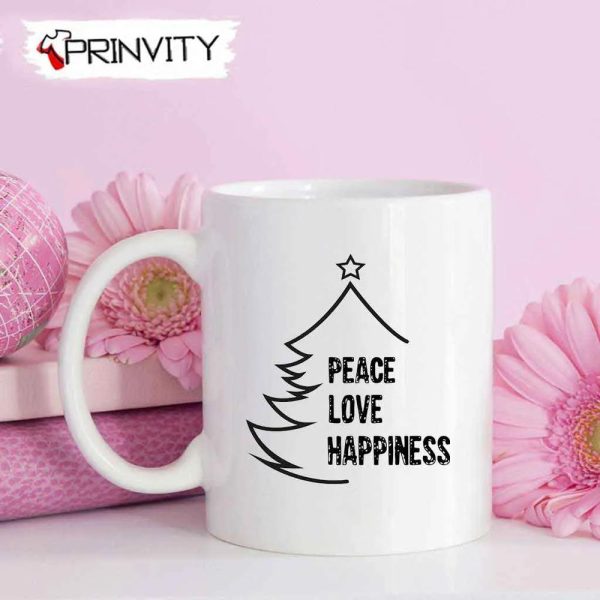 Peace Love Happiness Merry Christmas Tree Best Christmas Gift For Mug, Size 11Oz & 15Oz, Merry Christmas, Happy Holidays – Prinvity