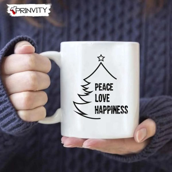 Peace Love Happiness Merry Christmas Tree Best Christmas Gift For Mug, Size 11Oz & 15Oz, Merry Christmas, Happy Holidays – Prinvity