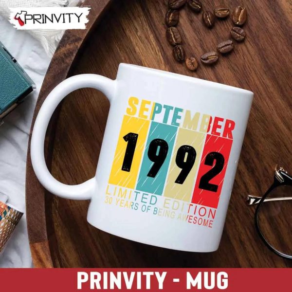 Personalized Birth Month 1992 Limited Edition Mug, Size 11oz & 15oz, 30 Years Of Being Awesome – Prinvity