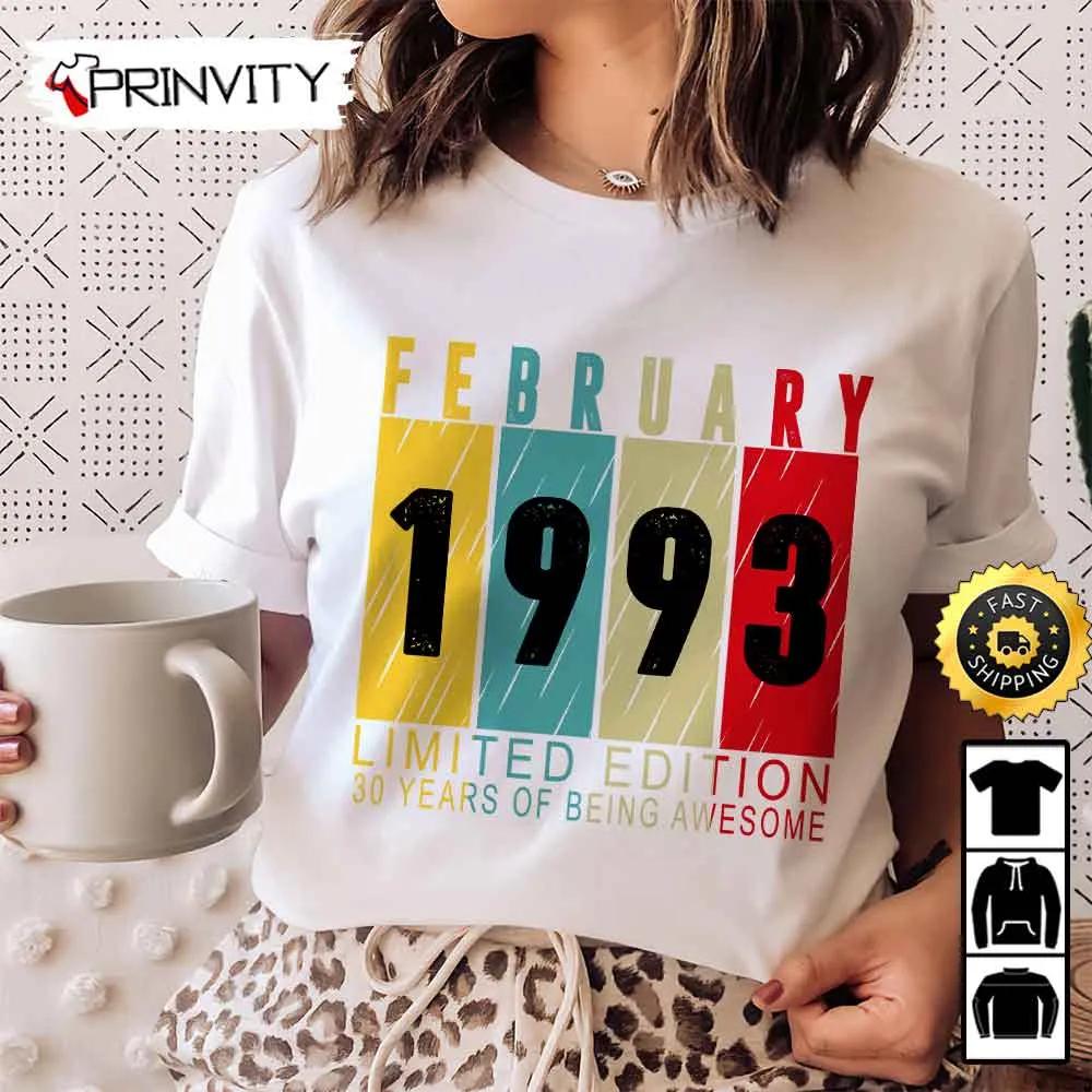 Personalized Birth Month 1993 Limited Edition T-Shirt, 30 Years Of Being Awesome, Unisex Hoodie, Sweatshirt, Long Sleeve - Prinvity