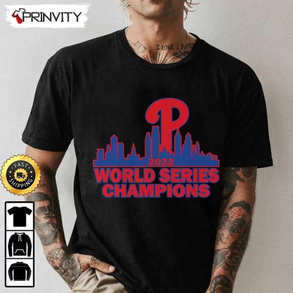 Philadelphia Phillies 2022 World Series Champions T-Shirt, Major League Baseball, Gifts For Fans Baseball Mlb, Unisex Hoodie, Sweatshirt, Long Sleeve – Prinvity