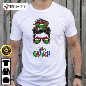 Sister Grinch Merry Christmas Sweatshirt Best Christmas Gift For 2022 Merry Christmas Happy Holidays Unisex Hoodie T Shirt Long Sleeve Prinvity 3