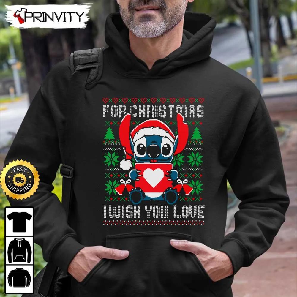 Stich For Christmas Ugly Sweatshirt, I Wish You Love, Best Christmas Gifts 2022, Happy Holidays, Unisex Hoodie, T-Shirt, Long Sleeve - Prinvity