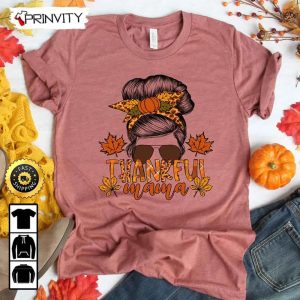 Thankful Mama T Shirt Best Thanksgiving Gifts 2022 Thanksgiving Family Matching Gift For Mom Autumn Happy Thankful Unisex Hoodie Sweatshirt Long Sleeve Prinvity 2