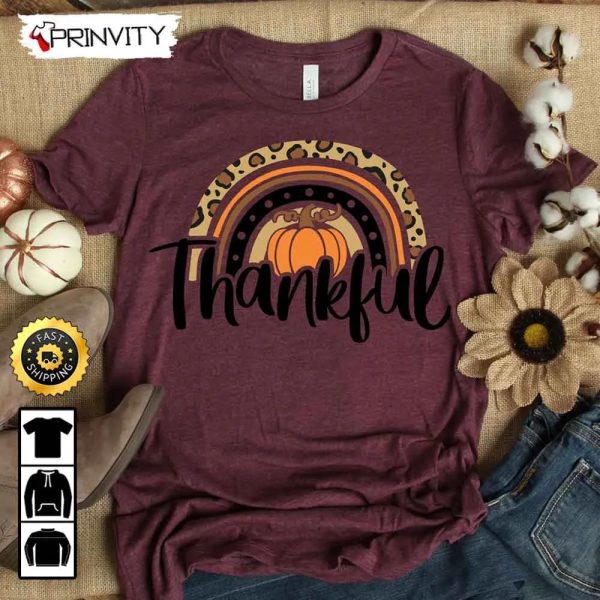 Thankful Rainbow Pumpkin T-Shirt, Best Thanksgiving Gifts 2022, Thanksgiving Family Matching Gift, Autumn Happy Thankful, Unisex Hoodie, Sweatshirt, Long Sleeve – Prinvity