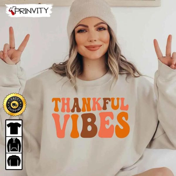 Thanksgiving Vibes T-Shirt, Best Thanksgiving Gifts 2022, Family Thankful, Autumn Happy Thankful, Unisex Hoodie, Sweatshirt, Long Sleeve – Prinvity