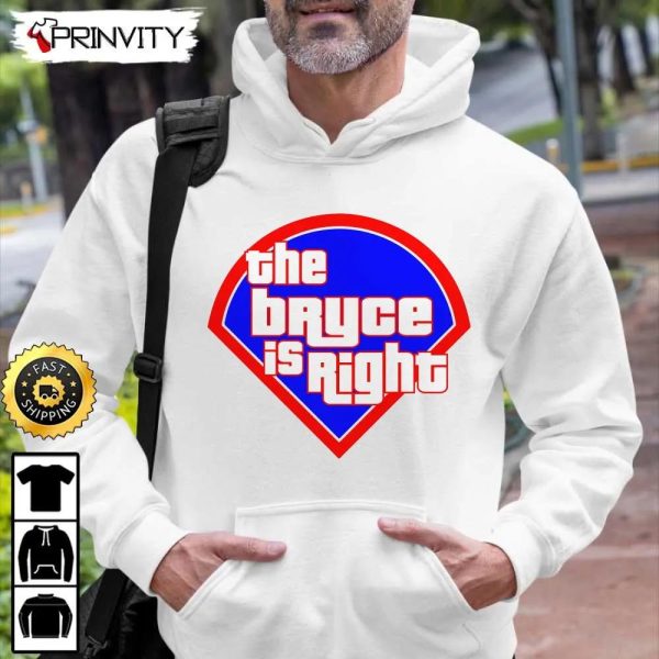 The Bryce Is Right Philadelphia Phillies World Series 2022 Champions T-Shirt, Major League Baseball, Gifts For Fans Baseball, Unisex Hoodie, Sweatshirt – Prinvity