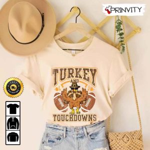 Turkey And Touchdowns Football Sweatshirt Turkey Pilgrim Happy Thanksgiving Football Thanksgiving Gift Unisex Hoodie T Shirt Long Sleeve Prinvity 2
