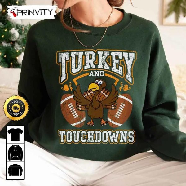 Turkey & Touchdowns Football Sweatshirt, Turkey Pilgrim, Happy Thanksgiving Football, Thanksgiving Gift, Unisex Hoodie, T-Shirt, Long Sleeve – Prinvity