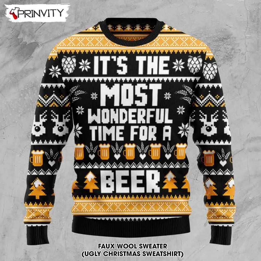 Wonderful Time For A Beer Ugly Christmas Sweater, Faux Wool Sweater, International Beer Day, Gifts For Beer Lovers, Best Christmas Gifts For 2022 - Prinvity