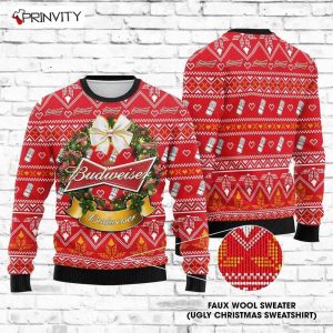 Wreath Budweiser Beer Ugly Christmas Sweater, Faux Wool Sweater, Gifts For Beer Lovers, International Beer Day, Best Christmas Gifts For 2022 - Prinvity