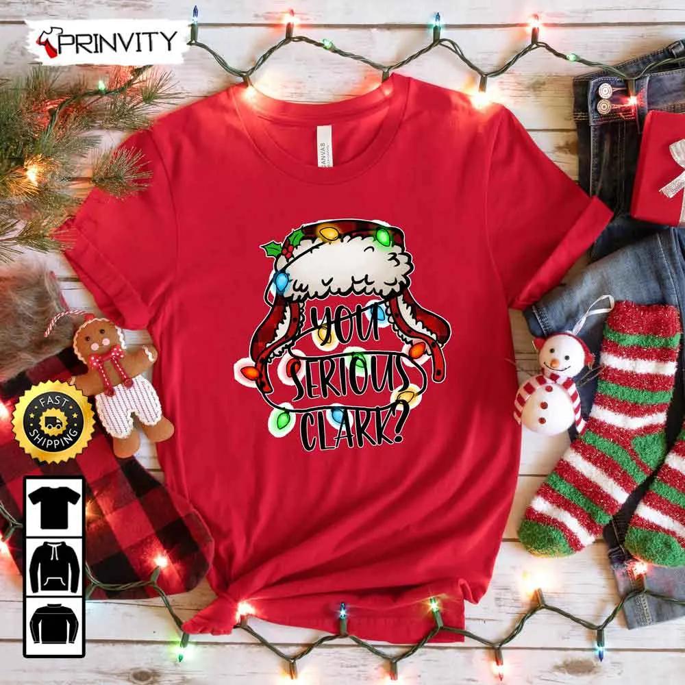 You Serious Clark Sweatshirt, Family Christmas, Best Christmas Gifts 2022, Best Gifts For Holiday, Unisex Hoodie, T-Shirt, Long Sleeve - Prinvity You Serious Clark Sweatshirt, Family Christmas, Best Christmas Gifts 2022, Best Gifts For Holiday, Unisex Hoodie, T-Shirt, Long Sleeve - Prinvity
