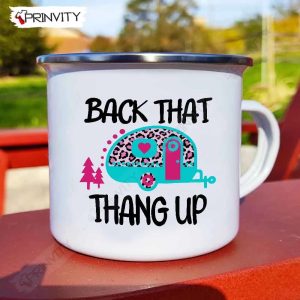 Back That Thang Up Camping 12oz Camping Mug, Rv Park, Campsite, Gifts For Camping Lover - Prinvity