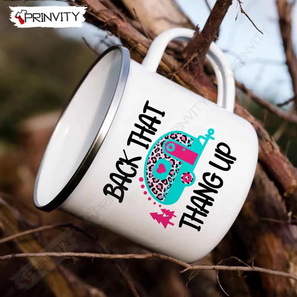 Back That Thang Up Camping 12oz Camping Mug, Rv Park, Campsite, Gifts For Camping Lover - Prinvity
