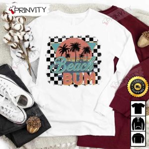 Beach Bum T Shirt Unisex Hoodie Sweatshirt Long Sleeve Prinvity HD001 3